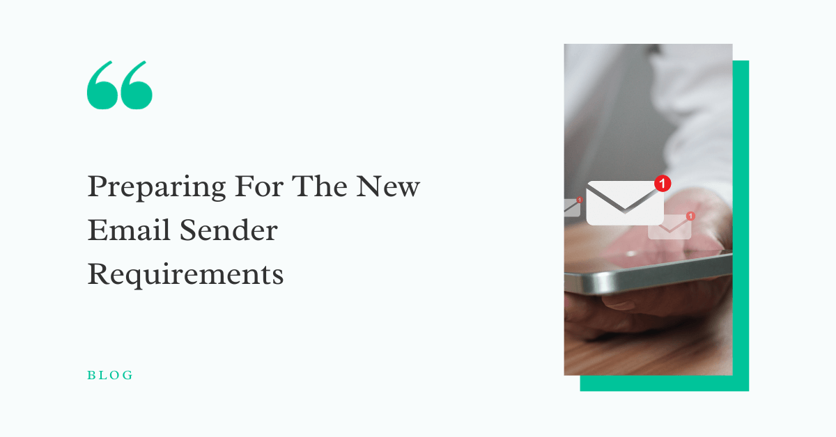 Preparing For The New Email Sender Requirements